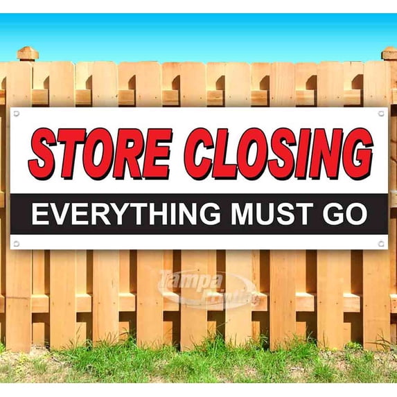Store Closing Everything Must Go 13 oz Vinyl Banner With Metal Grommets