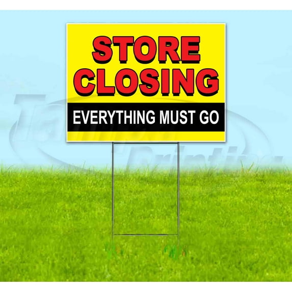 Store Closing Everything Must Go (18" x 24") Yard Sign, Includes Metal Step Stake