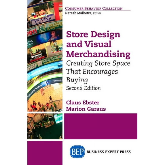 Store Design and Visual Merchandising, Second Edition: Store Design and Visual Merchandising, Second Edition, (Paperback)