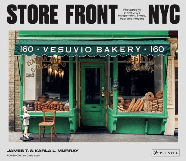 Store Front NYC: Photographs of the City's Independent Shops, Past and Present (Hardcover)