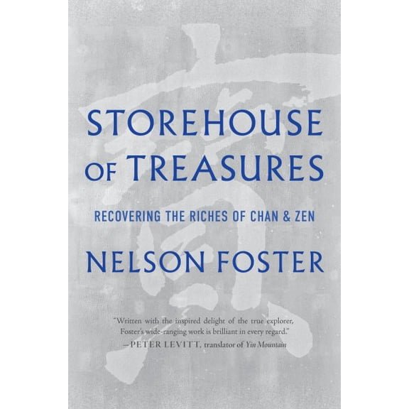 Pre-Owned Storehouse of Treasures : Recovering the Riches of Chan and Zen (Paperback)