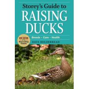 DAVE HOLDERREAD Storey's Guide to Raising Ducks, 2nd Edition - Paperback