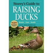 DAVE HOLDERREAD Storey's Guide to Raising Ducks, 2nd Edition - Paperback