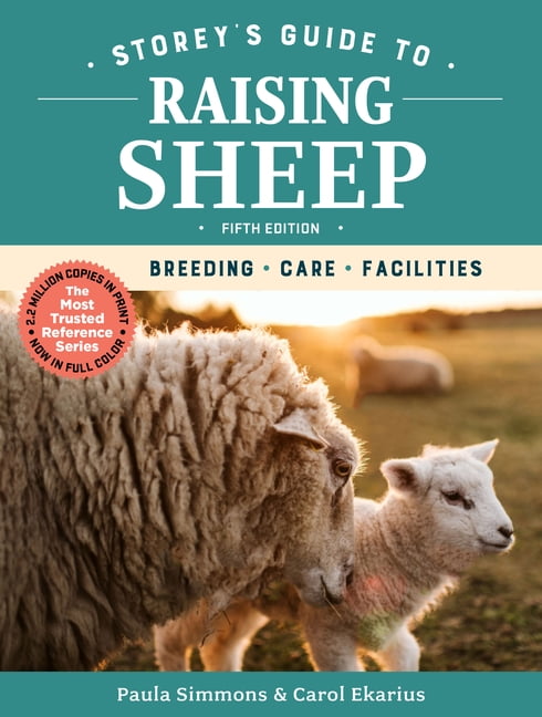 PAULA SIMMONS; CAROL EKARIUS Storey's Guide to Raising Sheep, 5th Edition - Paperback