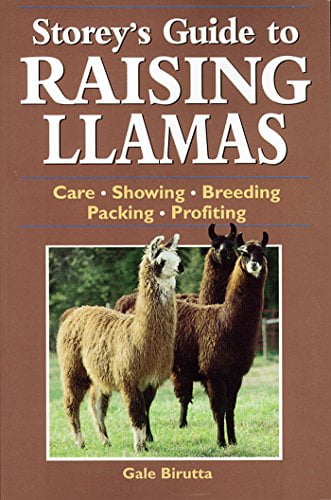 Pre-Owned Storey's Guide to Raising Llamas: Care, Showing, Breeding, Packing, Profiting (Paperback) 1580173284 9781580173285