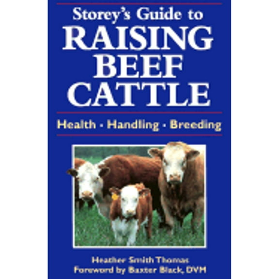 Pre-Owned Storey's Guide to Raising Beef Cattle (Paperback) 1580173276 9781580173278