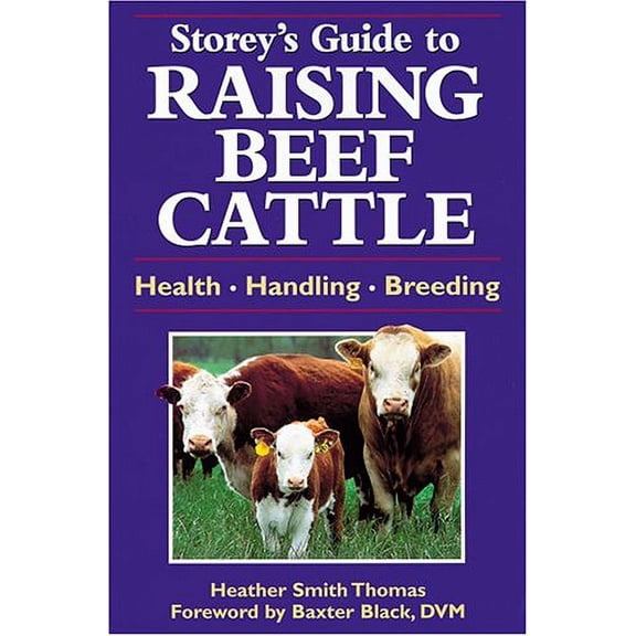 Pre-Owned Storey's Guide to Raising Beef Cattle (Storey Animal Handbook) (Paperback) 1580170374 9781580170376