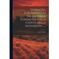 thumbnail image 1 of Storia Del Parlamento In Sicilia Dalla Fondazione Alla Caduta Della Monarchia ...... (Paperback), 1 of 1
