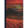 thumbnail image 1 of Storia Della Marca Trivigiana E Veronese; Volume 2 (Paperback), 1 of 1