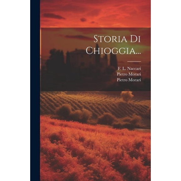 Storia Di Chioggia... (Paperback)