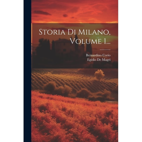 Storia Di Milano, Volume 1... (Paperback)