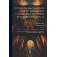 thumbnail image 1 of Storia Ed Analisi Degli Antichi Romanzi Di Cavalleria E Dei Poemi Romanzeschi D'italia: Con Dissertazioni Sull'origine, , (Paperback), 1 of 1