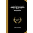 thumbnail image 1 of Storia d'Italia continuata da quella del Guicciardini sino al 1814, con annotazioni; Volume 6 (Hardcover), 1 of 1