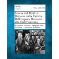 thumbnail image 1 of Storia del Diritto Italiano Dalla Caduta Dell'impero Romano Alla Codificazione (Paperback), 1 of 1