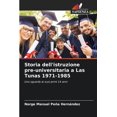 thumbnail image 1 of Storia dell'istruzione pre-universitaria a Las Tunas 1971-1985, (Paperback), 1 of 1