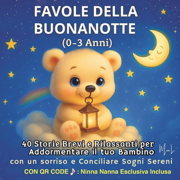 Storie Dolci Per Piccoli Sogni Favole della Buonanotte (0-3 Anni): 40 storie dolci e rilassanti per addormentare i bambini con dolcezza e sorrisi - Fia, Book 1, (Paperback)