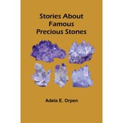 Stories About Famous Precious Stones, Paperback