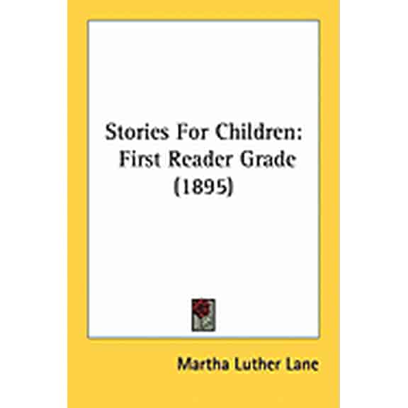 Stories For Children : First Reader Grade (1895) (Paperback)
