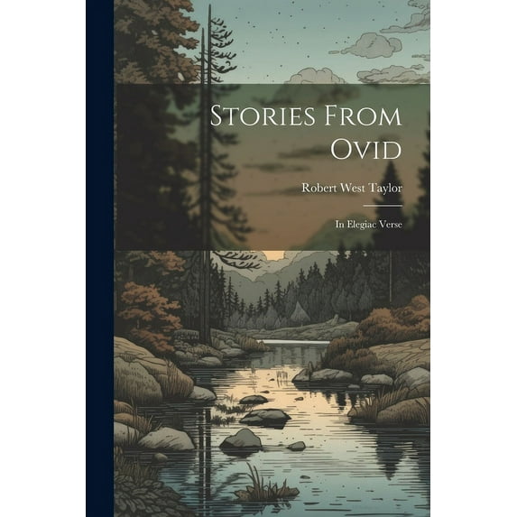 Stories From Ovid : In Elegiac Verse (Paperback)