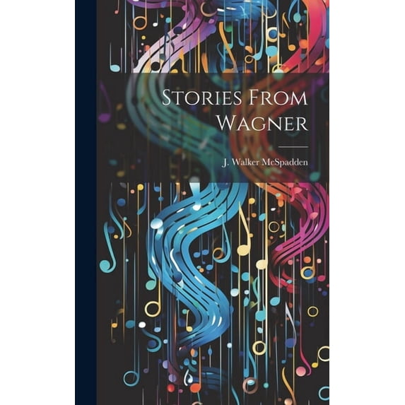 Stories From Wagner, (Hardcover)
