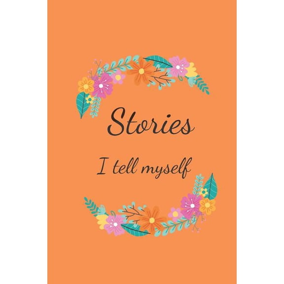 Stories I Tell Myself (Paperback)