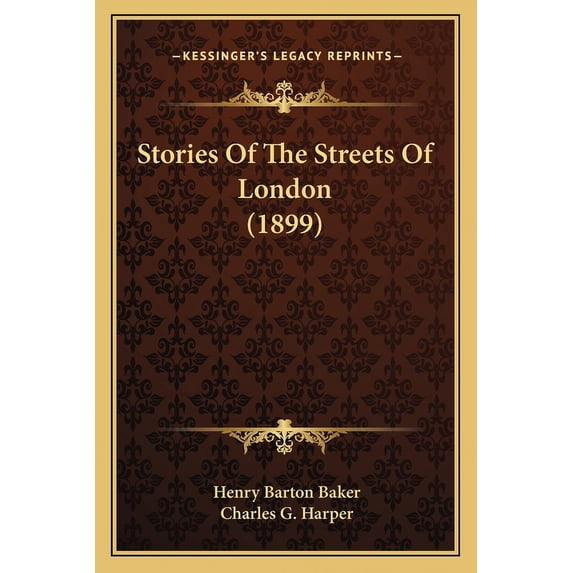 Stories Of The Streets Of London (1899) (Paperback)