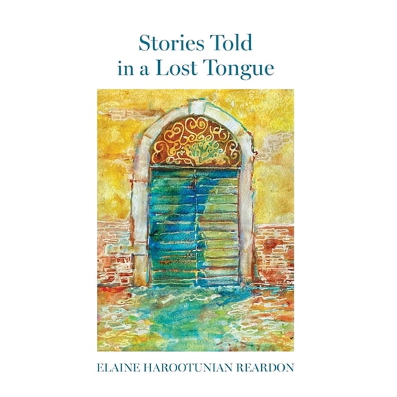 Stories Told in a Lost Tongue, (Paperback)