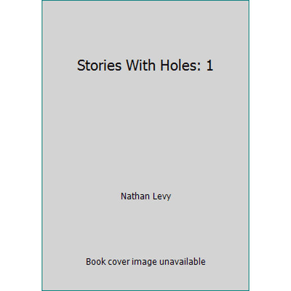 Pre-Owned Stories With Holes: 1 (Paperback) 1878347667 9781878347664