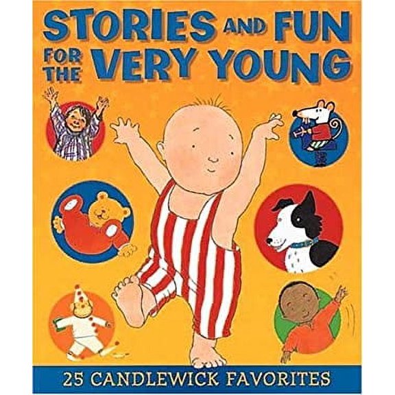 Pre-Owned Stories and Fun for the Very Young (Hardcover) 0763605751 9780763605759