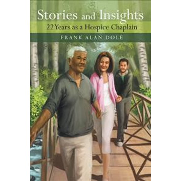 Stories and Insights: 22 Years as a Hospice Chaplain (Paperback)