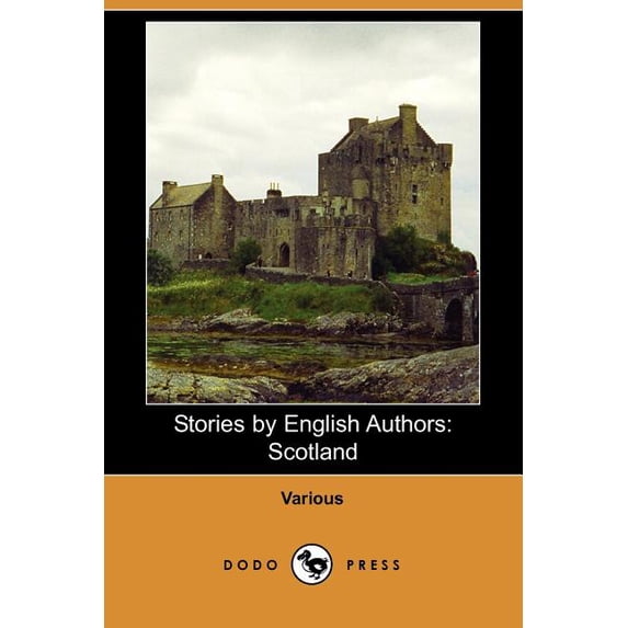 Stories by English Authors: Scotland