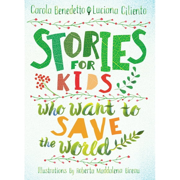 Pre-Owned Stories for Kids Who Want to Save the World (Hardcover) 164421086X 9781644210864