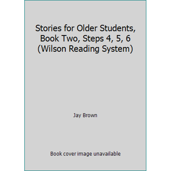 Pre-Owned Stories for Older Students, Book Two, Steps 4, 5, 6 (Wilson Reading System) (Paperback) 1567781284 9781567781281