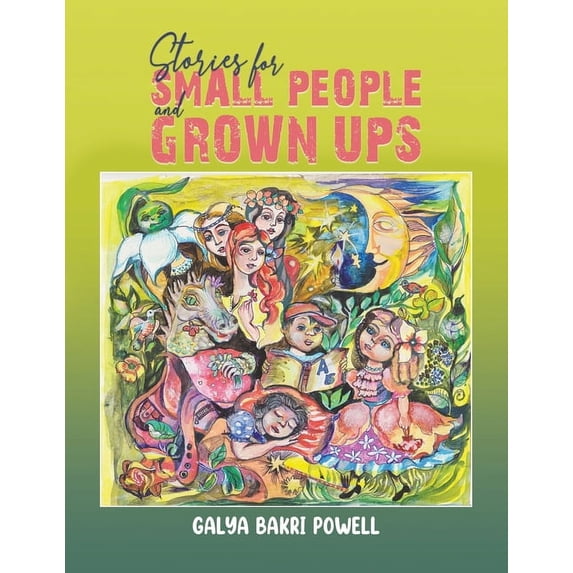 Stories for Small People and Grown Ups, (Paperback)