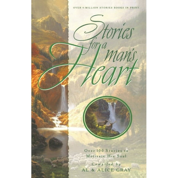 Stories for the Heart: Stories for a Man's Heart : Over One Hundred Treasures to Touch Your Soul (Paperback)