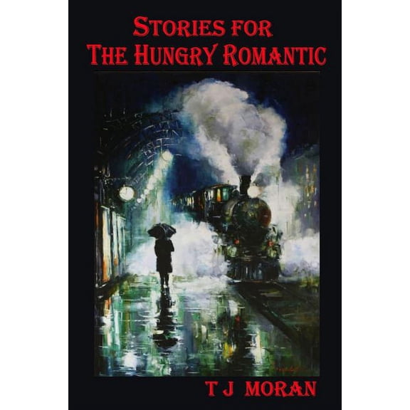 Stories for the Hungry Romantic (Paperback)