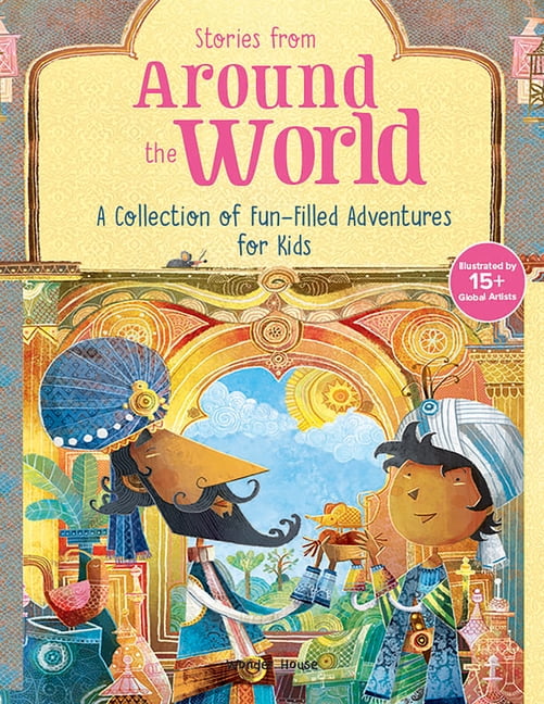 Stories from Around the World: A Collection of Fun-Filled Adventures for Kids, (Hardcover)