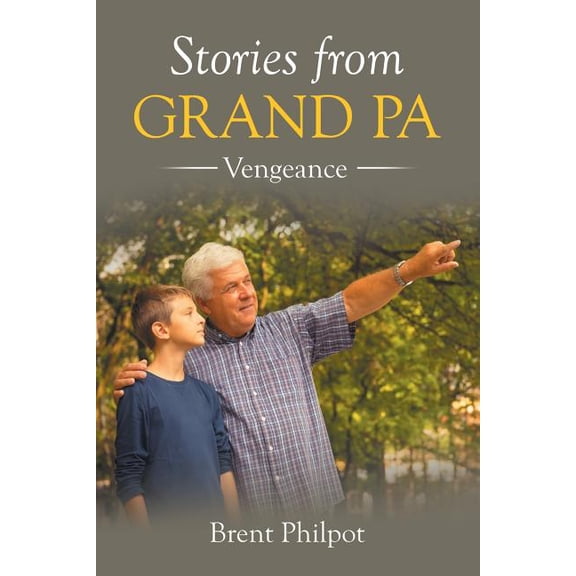 Stories from Grand Pa : Vengeance