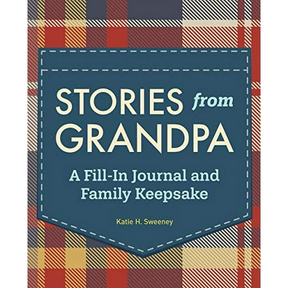Stories from Grandpa : A Fill-In Journal and Family Keepsake (Paperback)