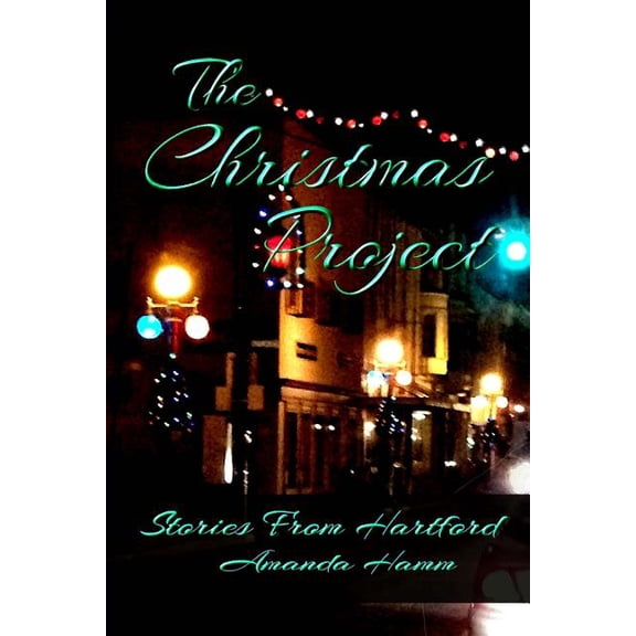 Stories from Hartford: The Christmas Project (Series #4) (Paperback)