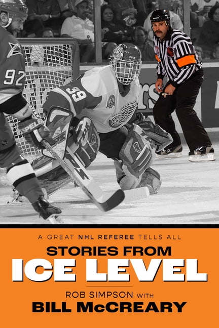 Stories from Ice Level: A Great NHL Referee Tells All, (Paperback)