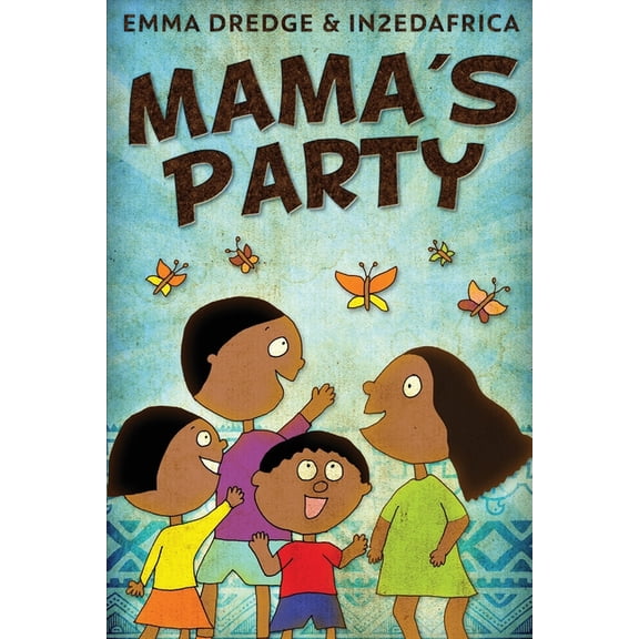 Stories from In2ed Africa Mama's Party, Book 5, (Paperback)