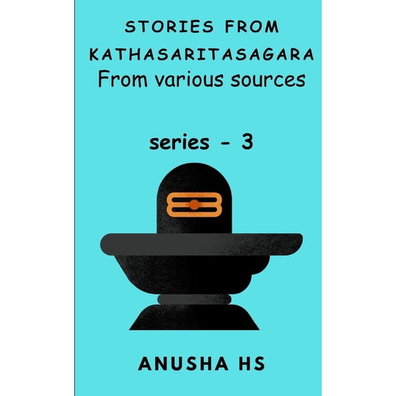 Stories from Kathasaritasagara: Stories from Kathasaritasagara series -3: from various sources (Paperback)