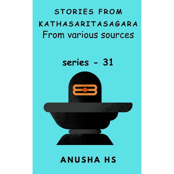 Stories from Kathasaritasagara Stories from Kathasaritasagara series -31: from various sources, Book 31, (Paperback)