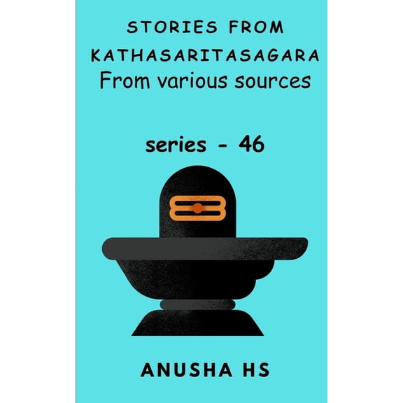 Stories from Kathasaritasagara Stories from Kathasaritasagara series - 46: from various sources, Book 46, (Paperback)
