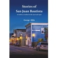 thumbnail image 1 of Stories from San Juan Bautista Paperback Edition - Original, 1 of 1