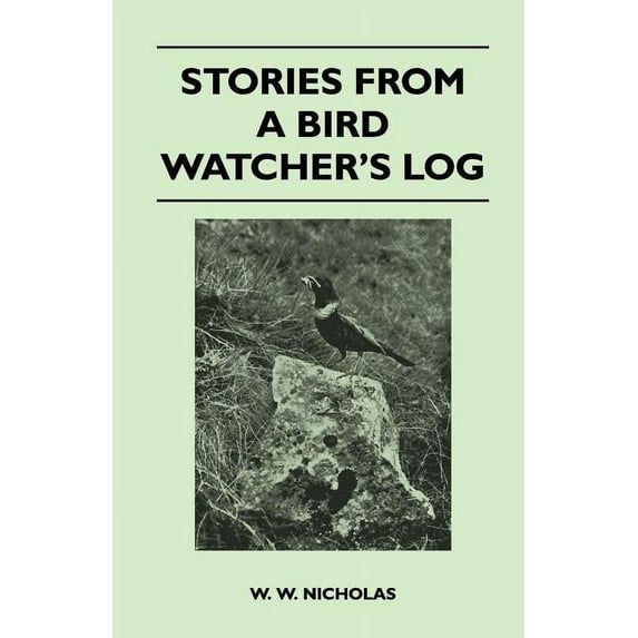 Stories from a Bird Watcher's Log (Paperback)