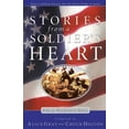 thumbnail image 1 of Stories from a Soldier's Heart: For the Patriotic Soul (Paperback) by Alice Gray, Chuck Holton, 1 of 1