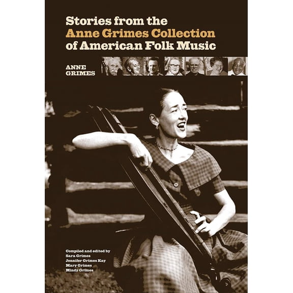 Stories from the Anne Grimes Collection of American Folk Music (Hardcover)