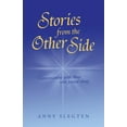 thumbnail image 1 of Stories from the Other Side: Conversations with Those Who Passed Away. (Paperback), 1 of 1